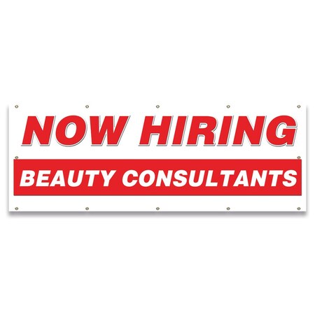 Signmission Now Hiring Beauty Consultants Banner Apply Inside Accepting Application Single Sided B-120-30203